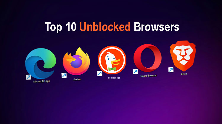Top 10 Unblocked Browsers for Secure Browsing 5 Unblocked Browsers
