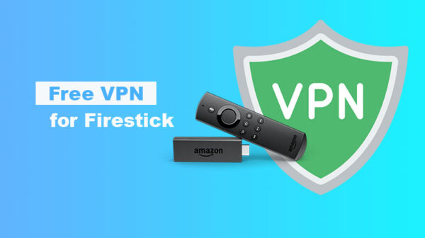 Free VPN for Firestick