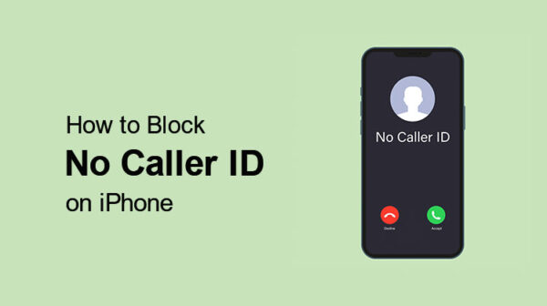 How to Block No Caller ID on iPhone