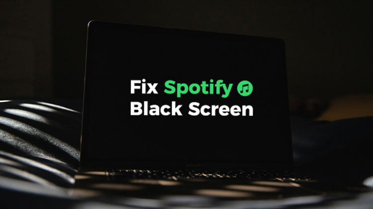 Spotify Black Screen