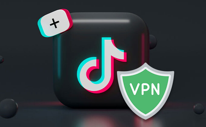 VPN for TikTok