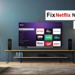 Netflix Not Working on Roku