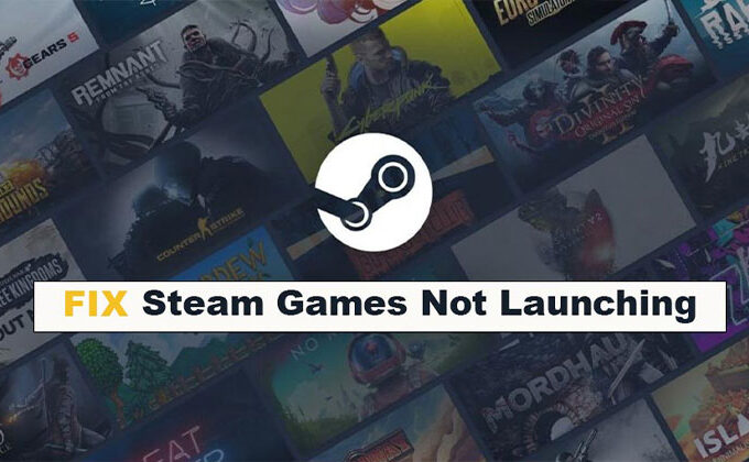 Steam Games Not Launching