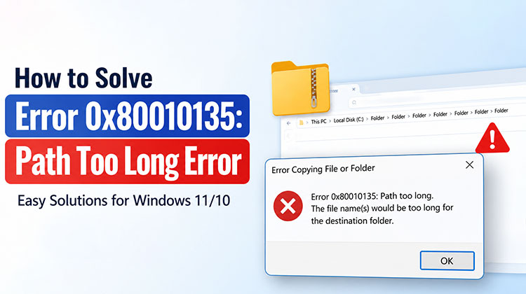 Error 0x80010135 Path Too Long