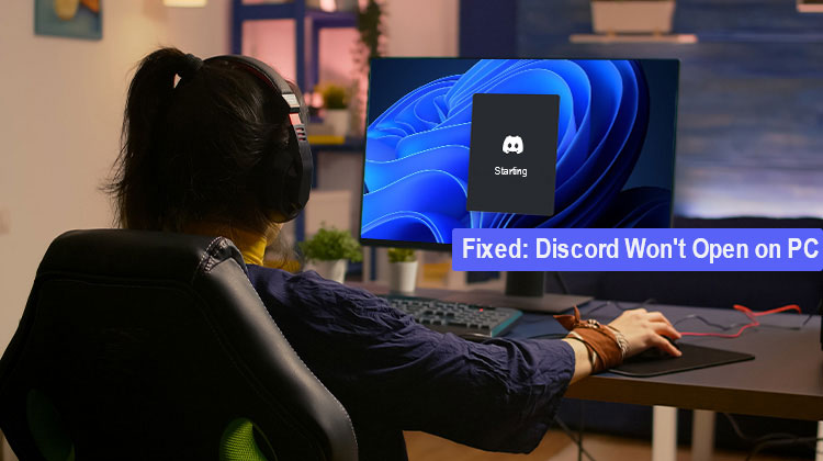 Discord Won't Open on PC