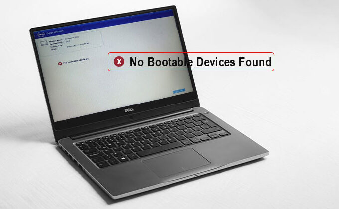 No Bootable Devices Found
