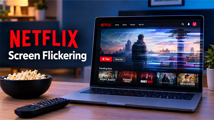 Netflix Screen Flickering