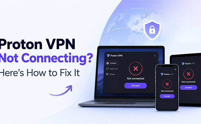 Proton VPN Not Connecting